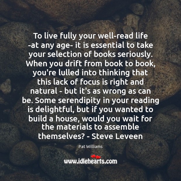 To live fully your well-read life -at any age- it is essential Image