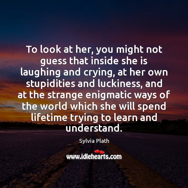 To look at her, you might not guess that inside she is Image