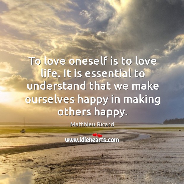 To love oneself is to love life. It is essential to understand Image