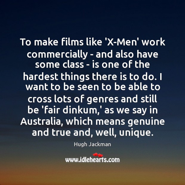To make films like ‘X-Men’ work commercially – and also have some Image