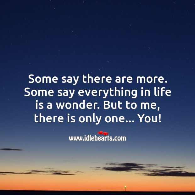 To me, there is only one… You! Romantic Messages Image