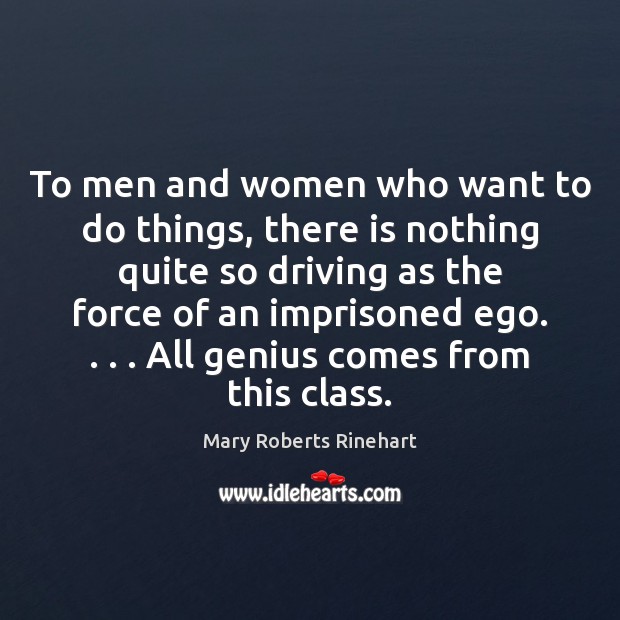 To men and women who want to do things, there is nothing Image