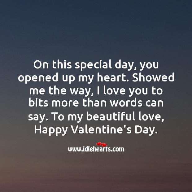 To my beautiful love, Happy Valentine’s Day. I Love You Quotes Image
