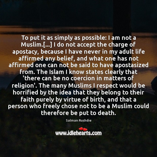 To put it as simply as possible: I am not a Muslim.[…] Image