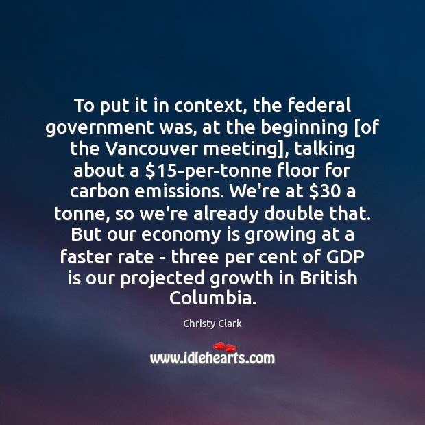 To put it in context, the federal government was, at the beginning [ Growth Quotes Image
