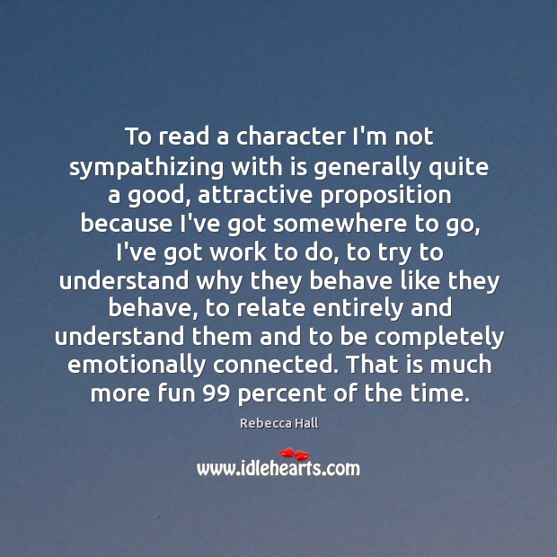 To read a character I’m not sympathizing with is generally quite a Image