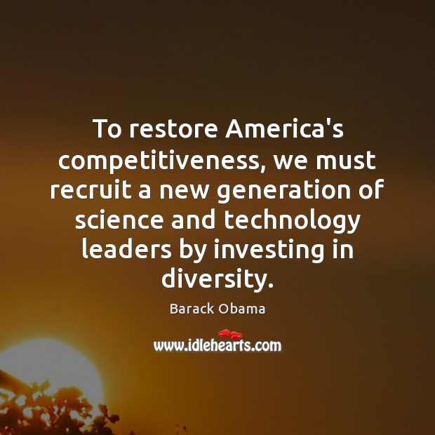 To restore America’s competitiveness, we must recruit a new generation of science Image