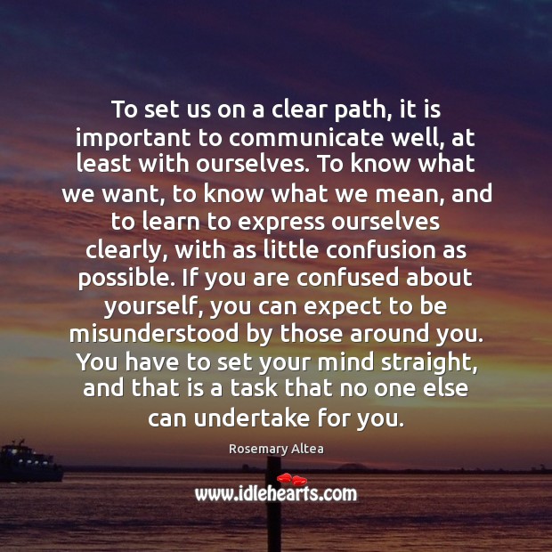 To set us on a clear path, it is important to communicate Communication Quotes Image