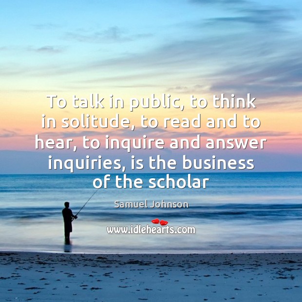 To talk in public, to think in solitude, to read and to Image