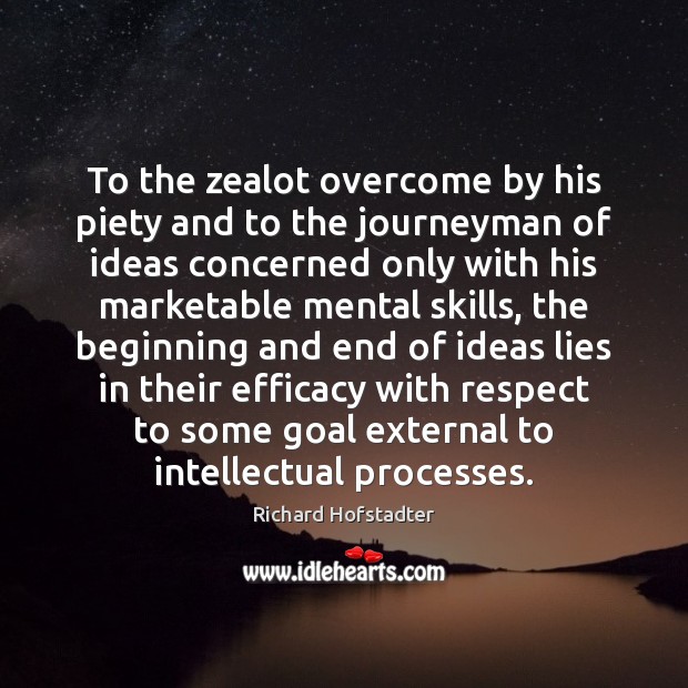 To the zealot overcome by his piety and to the journeyman of Image