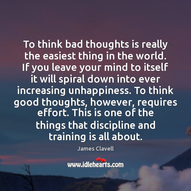 To think bad thoughts is really the easiest thing in the world. Image
