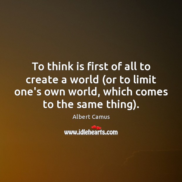 To think is first of all to create a world (or to Image