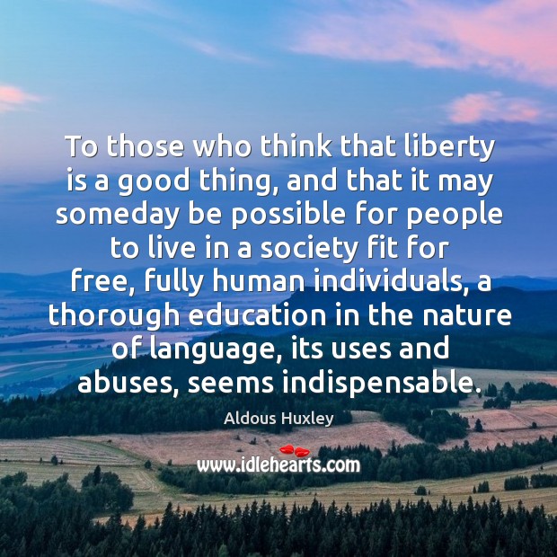 To those who think that liberty is a good thing, and that Image