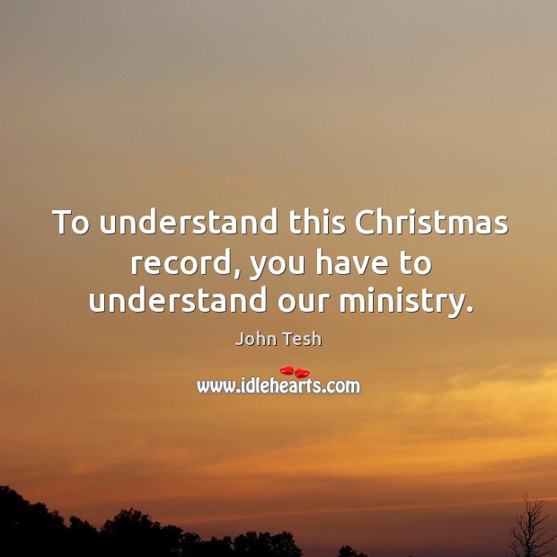To understand this christmas record, you have to understand our ministry. Image