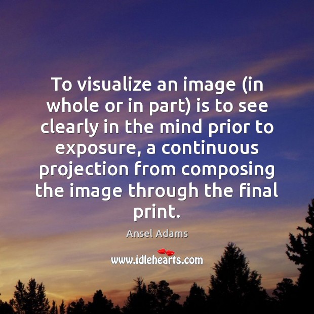 To visualize an image (in whole or in part) is to see Image