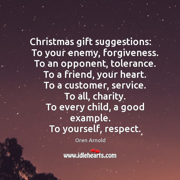 To yourself, respect. Gift Quotes Image