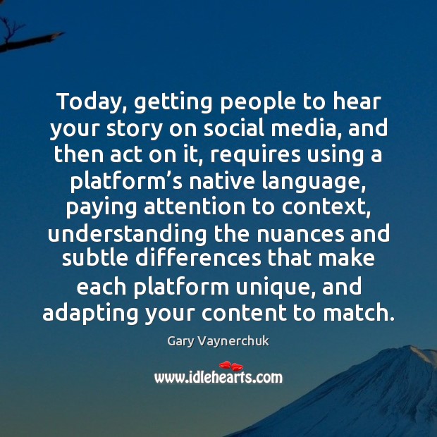 Today, getting people to hear your story on social media, and then Social Media Quotes Image
