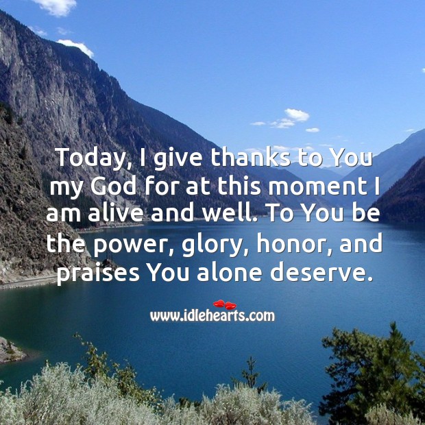 Today, I give thanks to you my God. Image