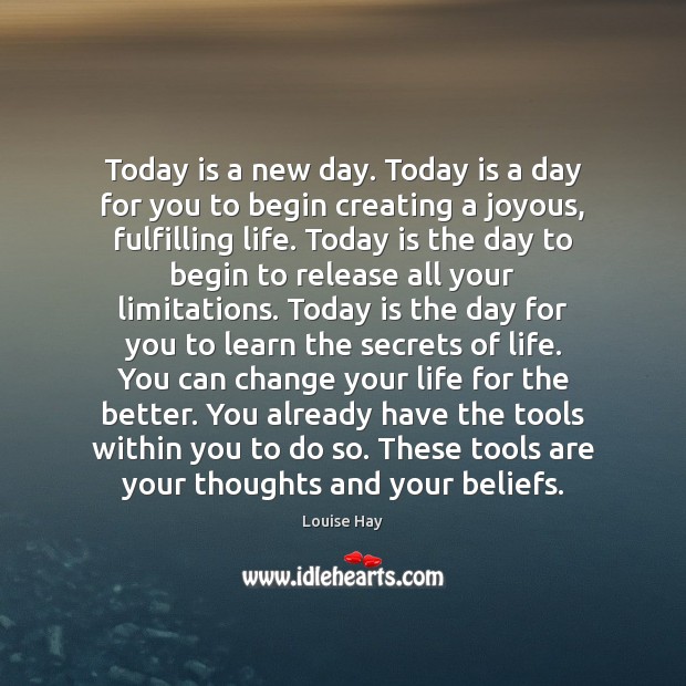 Today is a new day. Today is a day for you to Louise Hay Picture Quote