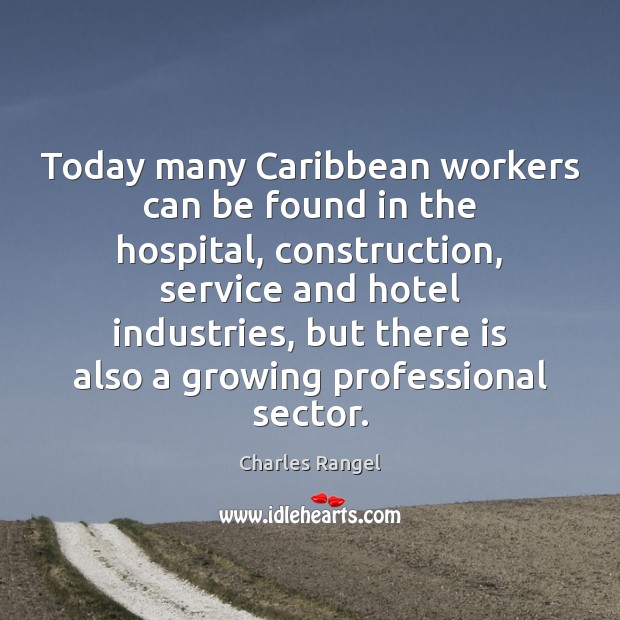 Today many Caribbean workers can be found in the hospital, construction, service Image