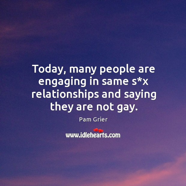 Today, many people are engaging in same s*x relationships and saying they are not gay. Image