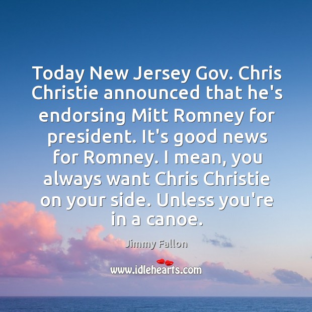 Today New Jersey Gov. Chris Christie announced that he’s endorsing Mitt Romney Image
