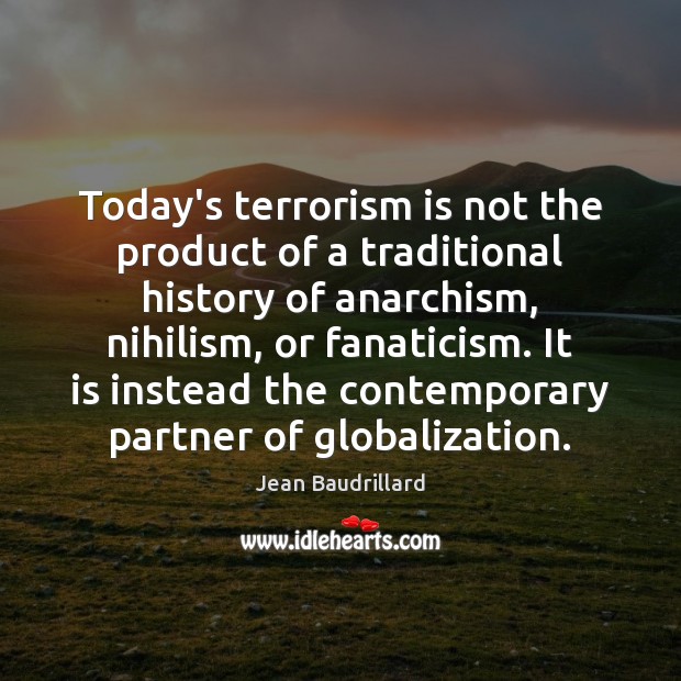 Today’s terrorism is not the product of a traditional history of anarchism, Image