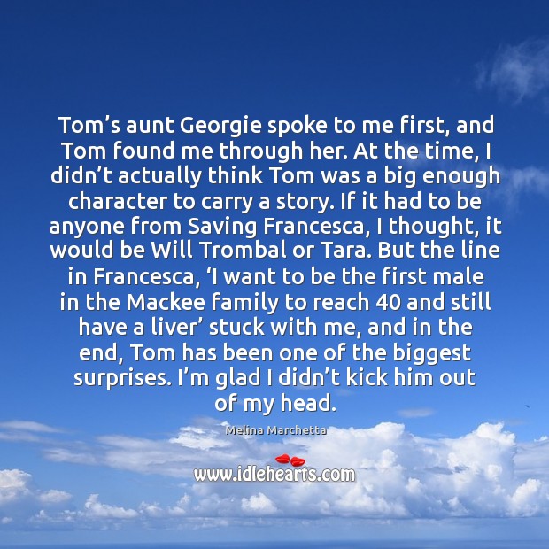 Tom’s aunt Georgie spoke to me first, and Tom found me Image
