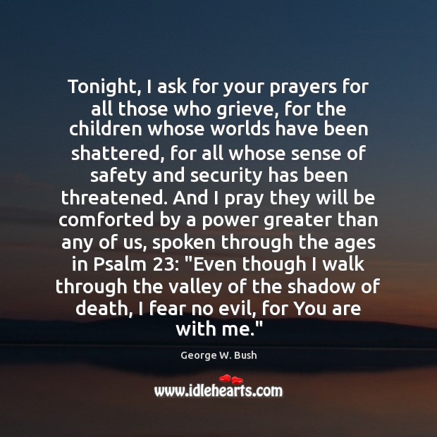 Tonight, I ask for your prayers for all those who grieve, for Image