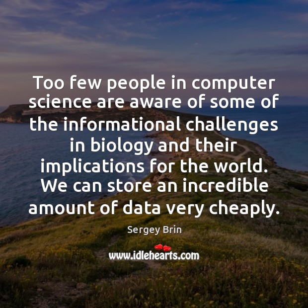 Too few people in computer science are aware of some of the Computers Quotes Image