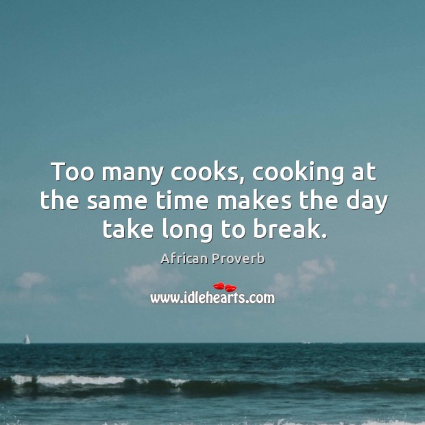 Too many cooks, cooking at the same time makes the Image