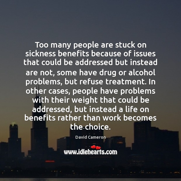 Too many people are stuck on sickness benefits because of issues that Image
