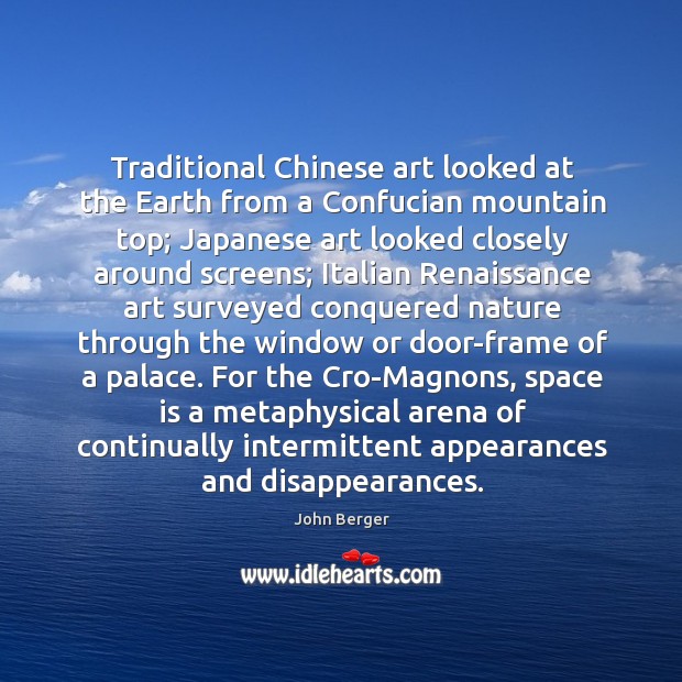 Traditional Chinese art looked at the Earth from a Confucian mountain top; Space Quotes Image