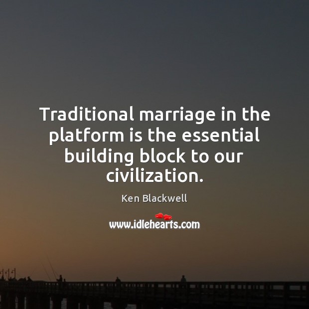 Traditional marriage in the platform is the essential building block to our civilization. Image