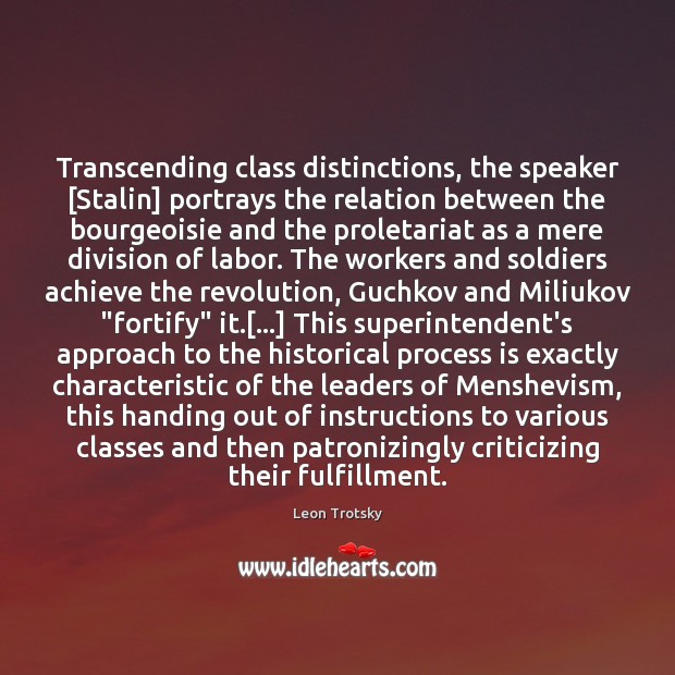 Transcending class distinctions, the speaker [Stalin] portrays the relation between the bourgeoisie Image