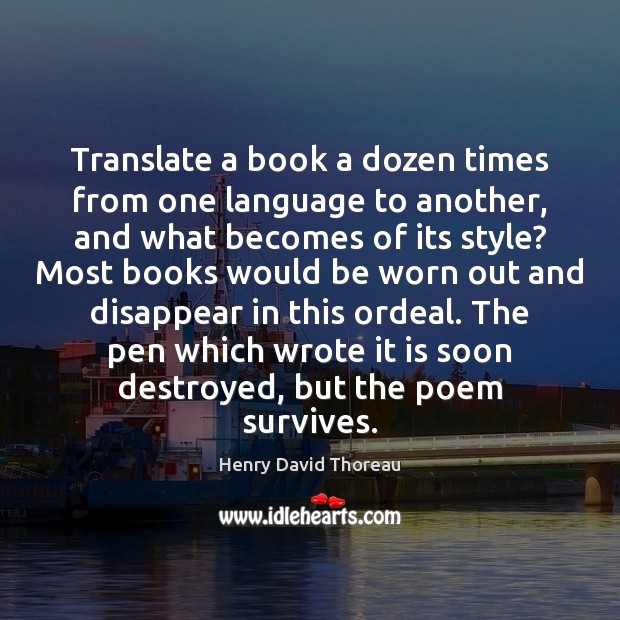 Translate a book a dozen times from one language to another, and Image