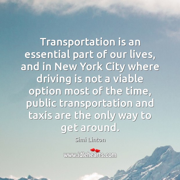 Transportation is an essential part of our lives, and in New York Image