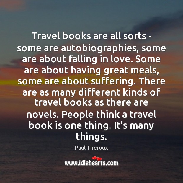 Travel books are all sorts – some are autobiographies, some are about Falling in Love Quotes Image
