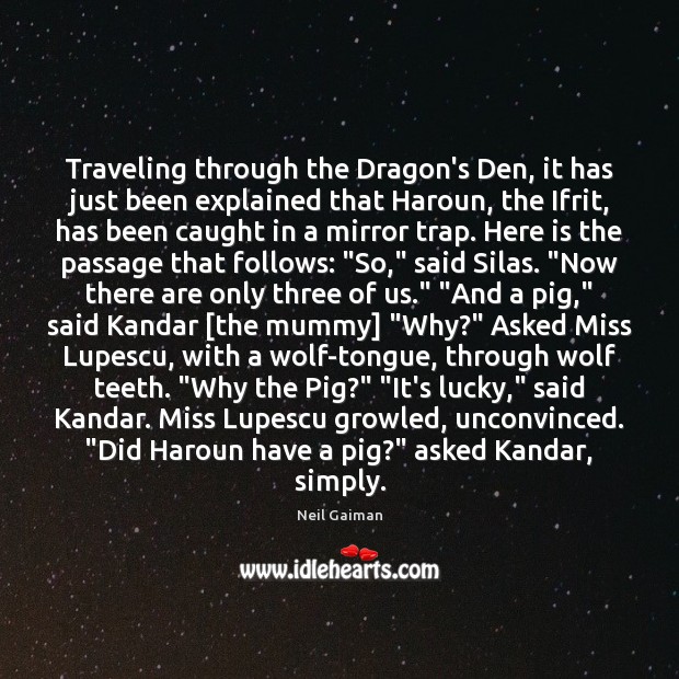 Traveling through the Dragon’s Den, it has just been explained that Haroun, Travel Quotes Image