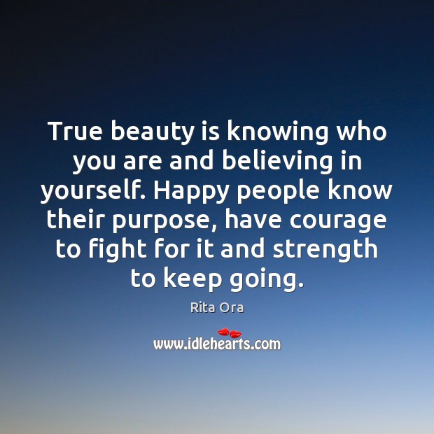 True beauty is knowing who you are and believing in yourself. Happy Beauty Quotes Image