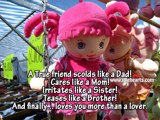A true friend loves you more than a lover. Brother Quotes Image