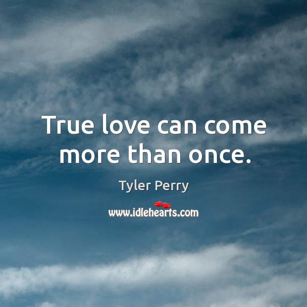 True love can come more than once. True Love Quotes Image