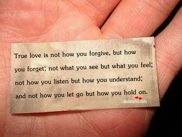 True love is how you understand and hold on. Let Go Quotes Image