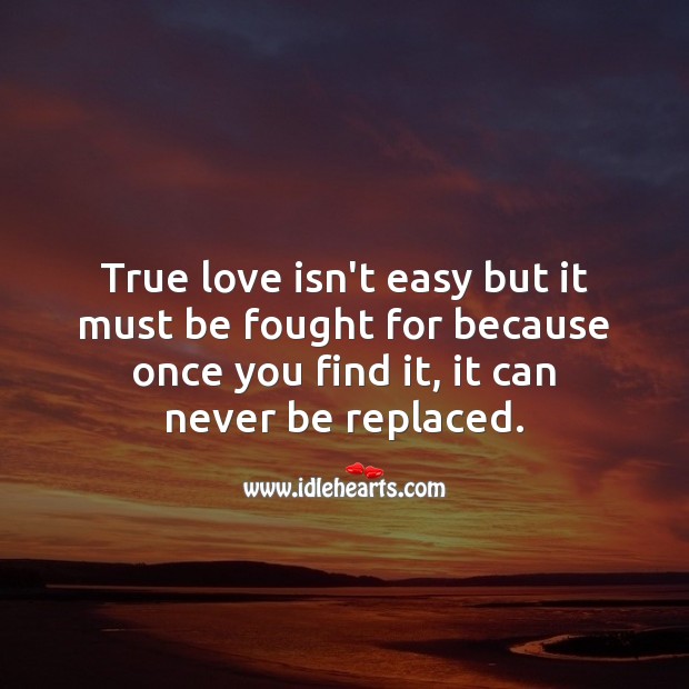 True love is worth the fight. Best Love Quotes Image