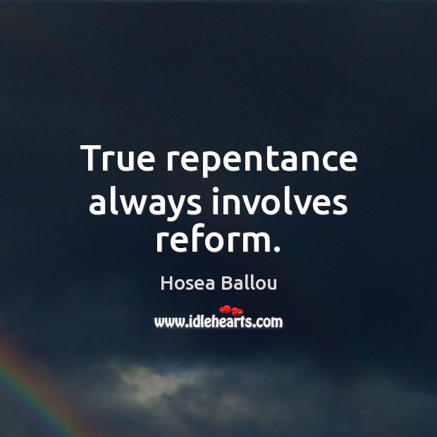 True repentance always involves reform. Image