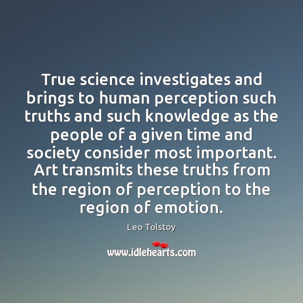 True science investigates and brings to human perception such truths and such Image