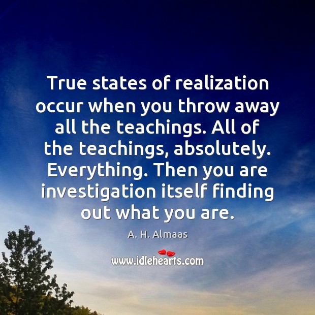 True states of realization occur when you throw away all the teachings. Image
