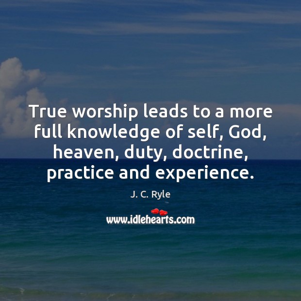 True worship leads to a more full knowledge of self, God, heaven, Image