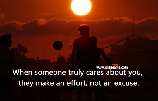 When someone truly cares about you, they make the effort Effort Quotes Image
