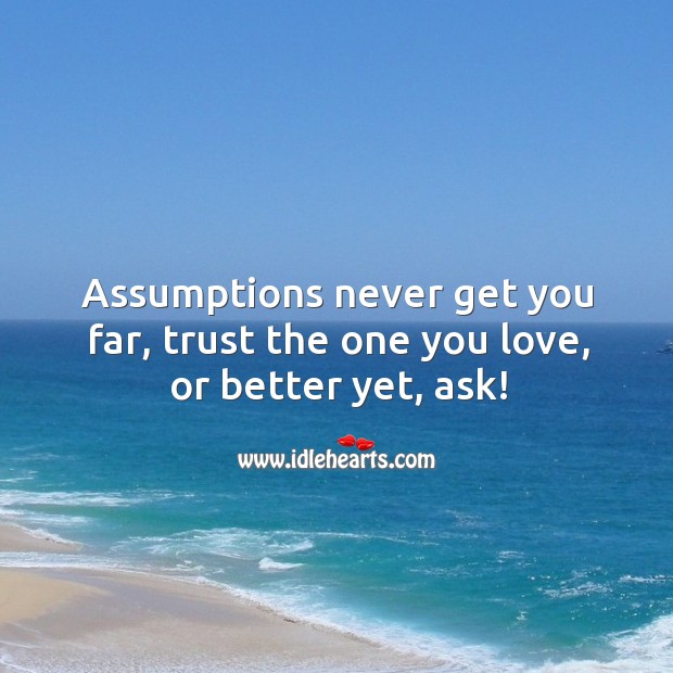 Trust the one you love, or better yet, ask! Image